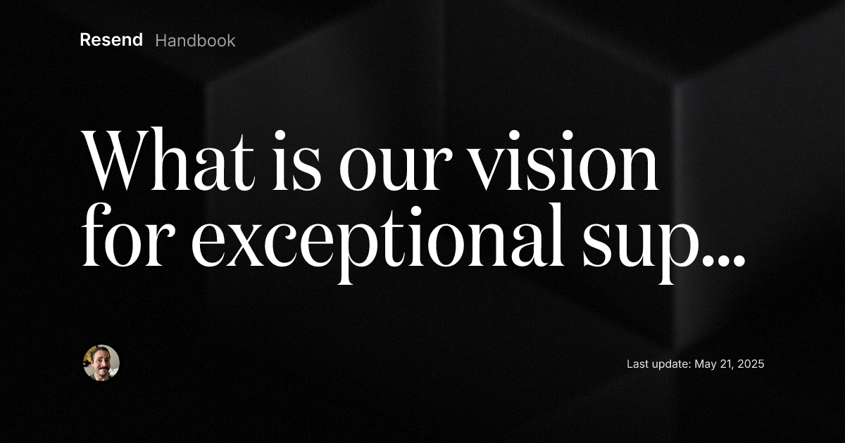 What is our vision for exceptional support
